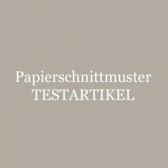 Papierschnittmuster Testartikel